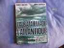 La bataille de l'Atlantique. Terry Hugues Et John Costello