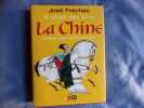 Il état une fois la Chine 4500 a ns d'histoire. José Frèches