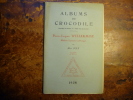 Albums du crocodile; Année 1938, sixième année ; Pierre-Jacques Willermoz - Médecin lyonnais (1735-1799). Alice Joly