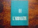 L'arbalète, numéro 11; été 1946.. 