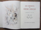 Les Dessous du demi-siècle, EO numérotée avec envoi. Collectif / Jean Dulac