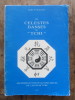 Les Célestes Danses de Tchi : Anciennes et nouvelles pratiques de l'acupuncture. PIALOUX Marc-Xavier 