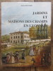 Jardins et maisons des champs en Lyonnais. Michel Régnier