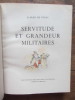 Servitude et grandeur militaires . Alfred de Vigny / lithographies Galland