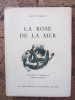 LA ROSE DE LA MER. Paul Vialar / Watrin