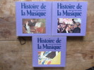 Histoire de la musique (en 3 tomes). Brigitte et Jean Massin