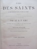 Vies de saints et de personnages morts en odeur de sainteté. R.P. de Giry / Abbé Guillaume