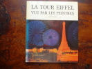 La Tour Eiffel vue par les peintres. Amélie Chazelles