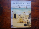 Impressionnisme, Les origines 1859-1869. Henri Loyrette, Gary Tinterow