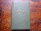 Traité de chirurgie d'urgence, septième édition, 1913. Félix Lejars