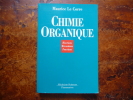 Chimie organique. Réactions, Mécanismes, Fonctions.. Maurice Le Corre