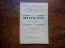 Cours de mathématiques supérieures appliquées. Volume 1 : Cours de calcul opérationnel appliqué (Transformation de Carson-Laplace).. Maurice ...