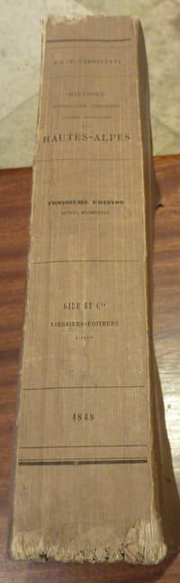 Histoire Topographie Antiquités , Usages , Dialectes Des Hautes-Alpes