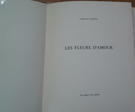 Les fleurs d'amour . TOURENC Christian
