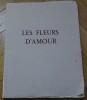 Les fleurs d'amour . TOURENC Christian