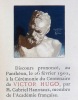 Centenaire de Victor Hugo. Discours prononcé à la cérémonie du Panthéon…. HANOTAUX.  Gabriel