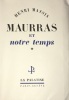 Maurras et notre temps.. MASSIS. Henri.