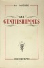 Les Gentilshommes.. LA VARENDE. Jean de.