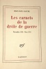 Les carnets de la drôle de guerre. Novembre 1939 – Mars 1940.. SARTRE. Jean-Paul.