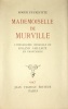 Mademoiselle de Murville.. PEYREFITTE. Roger.