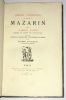 Mémoire confidentiel adressé à Mazarin par G.Naudé après la mort de Richelieu publié d’après le manuscrit autographe et inédit par Alfred Franklin.. ...