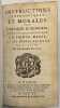 Instructions théologiques et morales sur l’oraison dominicale, la salutation angélique, la Sainte Messe, et les autres prières de l’Eglise.  . NICOLE. ...