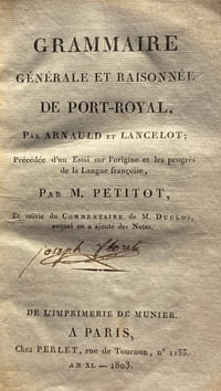 Grammaire générale et raisonnée de Port-Royal.