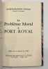 Le Problème Moral à Port-Royal.. THOMAS. Jacques-François. 
