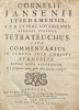 Tetrateuchus, sive commentarius in sancta Jesu Christi Evangelia.... JANSENIUS. 