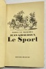 Le Sport, notes et maximes.. GIRAUDOUX. Jean.