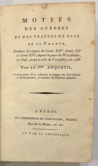 Motifs des guerres et des traités de paix de la France depuis 1648 jusqu’à 1783.
