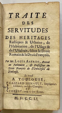 Traité des servitudes des héritages rustiques et urbains, de l'habitation, de l'usage et de l'usufruit...