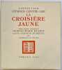 Expédition Citroën Centre-Asie: La Croisière jaune. Troisième mission Georges-Marie Haardt, Louis Audouin-Dubreuil.  . LE FEVRE. Georges. 