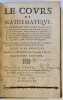 Le cours de mathématique, contenant en cent figures une idée générale de toutes les parties de cette science…. BOURDIN.