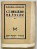Croisière blanche. . VERCEL. Roger. 
