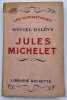 Jules Michelet.. HALEVY. Daniel. 