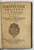 La perspective positive de Viator latine et fran&ccedil;oise.. JOUSSE. Mathurin - PELERIN. Jean - MARTELLANGE. Etienne.