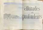 Altitudes et profondeurs.. MORAND. Paul. REMON. Jean-Pierre.
