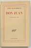 Don Juan. . MONTHERLANT. Henry de. 