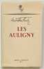 Les Auligny. . MONTHERLANT. Henry de. 