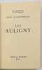 Les Auligny. . MONTHERLANT. Henry de. 