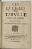 Les &eacute;l&eacute;gies de Tibulle, chevalier romain.. TIBULLE.