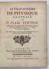 Le vrai syst&egrave;me de physique g&eacute;n&eacute;rale de M. Isaac Newton, expos&eacute; et analys&eacute; en parall&egrave;le avec celui de Descartes; &agrave; la port&eacute;e du commun des ...