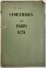 Projet de d&eacute;placement des cimeti&egrave;res de Paris.. CIMETIERES de PARIS