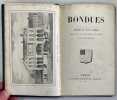 Bondues, histoire de cette commune depuis son origine jusqu’&agrave; nos jours.. DERVAUX. Louis.