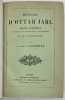 Histoire d’Ottar Jarl, pirate norv&eacute;gien, conqu&eacute;rant du pays de Bray, en Normandie, et de sa d&eacute;pendance... GOBINEAU. Comte Arthur de.