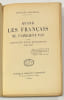 Quand les Fran&ccedil;ais ne s’aimaient pas.. MAURRAS. Charles. 