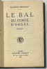 Le bal du comte d’Orgel.. RADIGUET. Raymond. 