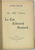 Un ‘bluff’ litt&eacute;raire. Le cas Edmond Rostand.. RICTUS. Jehan. 