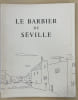 Le barbier de S&eacute;ville.. BEAUMARCHAIS. 